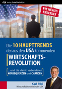 Die 10 Haupttrends der aus den USA kommenden Wirtschaftsrevolution
