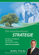 Die naturkonforme Strategie
