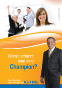 Woran erkennt man einen Champion?