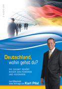 Deutschland, wohin gehst du?