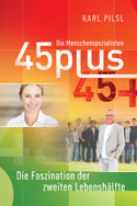 45plus - Die Faszination der zweiten Lebenshälfte