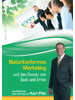 Naturkonformes Marketing und das Gesetz von Saat und Ernte