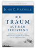 Ihr Traum auf dem Prüfstand