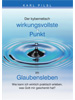 Der kybernetisch wirkungsvollste Punkt im Glaubensleben