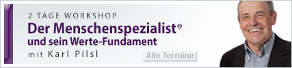 2,5-Tages-Workshop: Der Menschenspezialist und sein Werte-Fundament